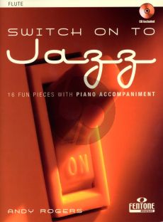 Rogers Switch on to Jazz for Flute and Piano (Bk-Cd)