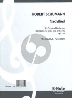 Schumann Nachtlied Op. 108 Gem Chor und Orchester Klavierauszug