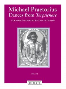 Praetorius Dances from Terpsichore Descant Recorder and Keyboard (edited by Bernhard Thomas)