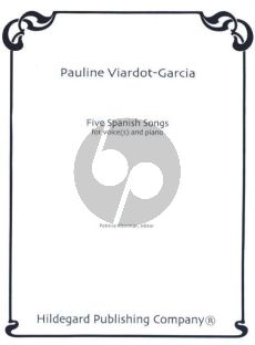 Viardot-Garcia Five Spanish Songs Voice[s] and Piano