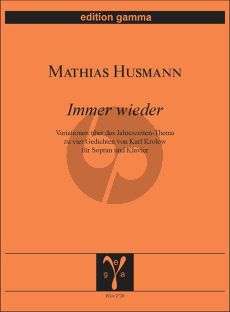 Husmann Immer wieder Sopran und Klavier (Variationen über das Jahrezeiten-Thema zu vier Gedichten von Karl Krolow)