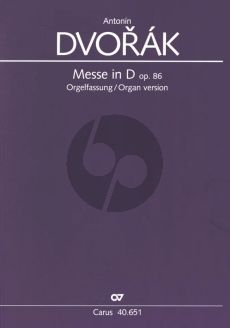 Dvorak Messe D-dur Op.86 for SATB soli, SATB and Organ Obligato (edited by Gunter Graulich and Paul Horn) (First Version)