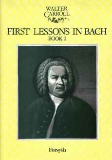 Carroll First Lessons in Bach Vol.2 for Piano