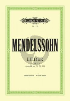 Mendelssohn Lieder (17 Mannerchöre aus Op.50-115-75-76-120)