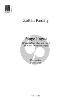 Kodaly Pange Lingua SATB und Orgel Chorpartitur