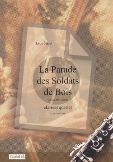 Jessel La Parade des soldats de bois 4 Clarinets (Score/Parts) (arr. Jan M.C. Geuns)