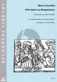 Uccellini Aria sopra La Bergamasca Sopranblockflöte und Orgel oder Cembalo (Adrian Wehlte)