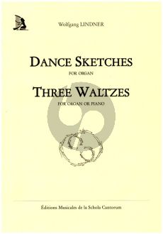 Lindner Dance Sketches - 3 Waltzes Pieces Dansantes pour Orgue ou Piano