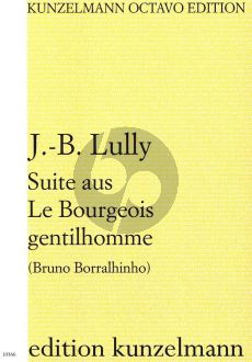 Lully Suite aus Le Bourgeois gentilhomme Kammerorchester (Partitur) (Bruno Borralhinho)