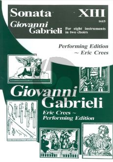 Gabrieli Sonata XIII (1615) for 8 Instruments in Two Choirs Flex Brass/Woodwind/String Score and Parts (Eric Crees Performing Edition)