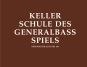 Keller Schule des Generalbass Spiels